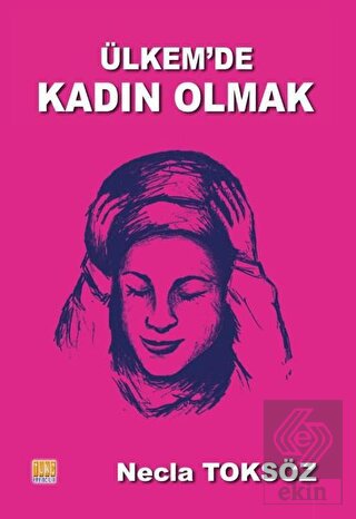 Ülkem'de Kadın Olmak