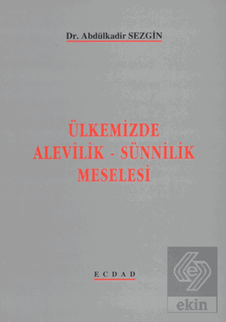 Ülkemizde Alevilik - Sünnilik Meselesi