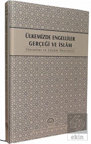 Ülkemizde Engelliler Gerçeği ve İslam