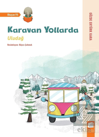 Uludağ - Karavan Yollarda