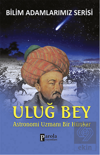 Uluğ Bey - Bilim Adamlarımız Serisi