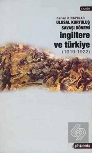 Ulusal Kurtuluş Savaşı Dönemi İngiltere ve Türkiye