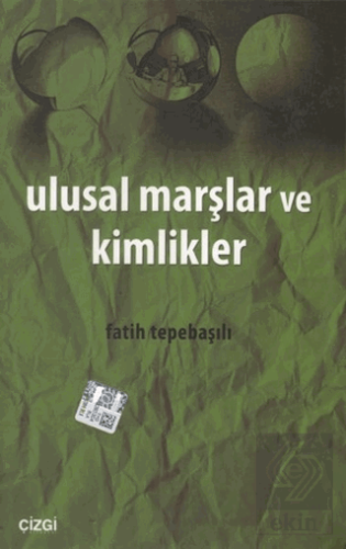 Ulusal Marşlar ve Kimlikler