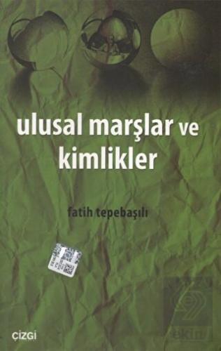 Ulusal Marşlar ve Kimlikler