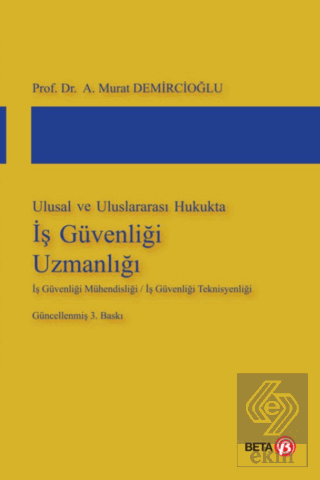 Ulusal ve Uluslararası Hukukta İş Güvenliği Uzmanl