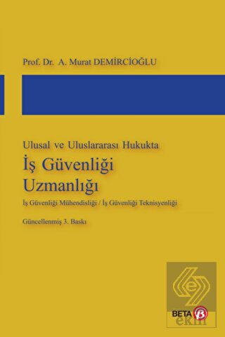 Ulusal ve Uluslararası Hukukta İş Güvenliği Uzmanl