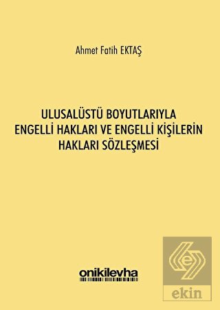 Ulusalüstü Boyutlarıyla Engelli Hakları ve Engelli