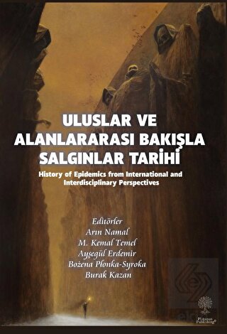 Uluslar ve Alanlararası Bakışla Salgınlar Tarihi (