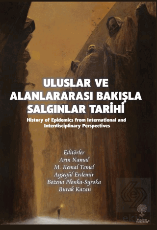 Uluslar ve Alanlararası Bakışla Salgınlar Tarihi (