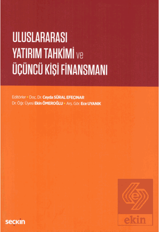 Uluslara.Yatırım Tahkimi Ve Üçüncü Kişi Finansmanı