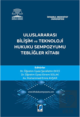Uluslararası Bilişim ve Teknoloji Hukuku Sempozyum