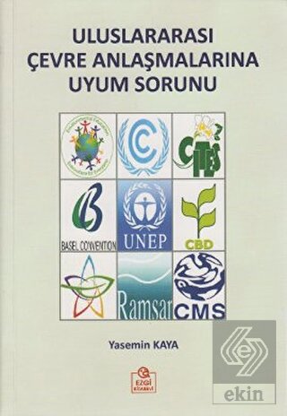 Uluslararası Çevre Anlaşmalarına Uyum Sorunu
