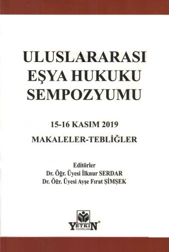 Uluslararası Eşya Hukuku Sempozyumu 15-16 Kasım 2019