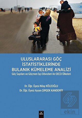 Uluslararası Göç İstatistiklerinde Bulanık Kümeleme Analizi