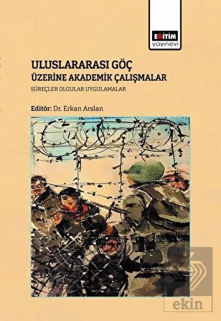 Uluslararası Göç Üzerine Akademik Çalışmalar