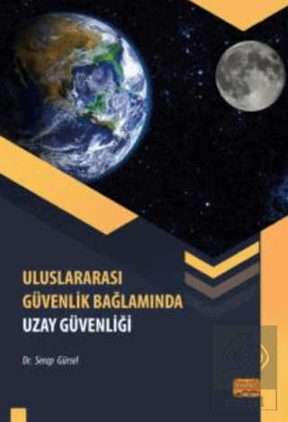 Uluslararası Güvenlik Bağlamında Uzay Güvenliği
