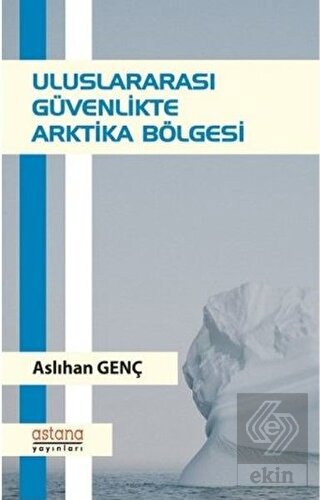 Uluslararası Güvenlikte Arktika Bölgesi