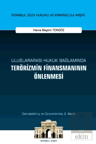 Uluslararası Hukuk Bağlamında Terörizmin Finansmanının Önlenmesi