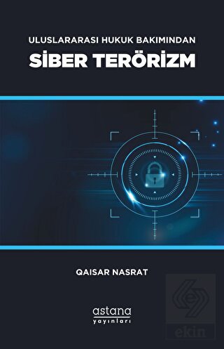 Uluslararası Hukuk Bakımından Siber Terörizm