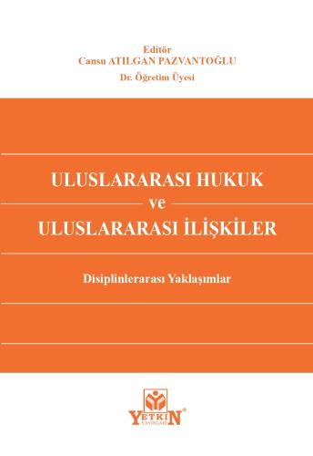 Uluslararası Hukuk ve Uluslararası İlişkiler