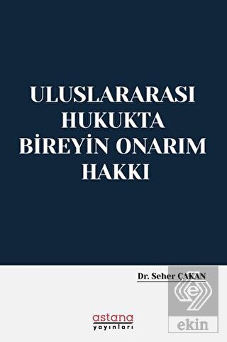 Uluslararası Hukukta Bireyin Onarım Hakkı