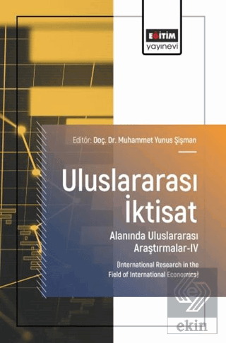 Uluslararası İktisat Alanında Uluslararası Araştırmalar - 4
