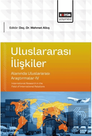 Uluslararası İlişkiler Alanında Uluslararası Araştırmalar - 4