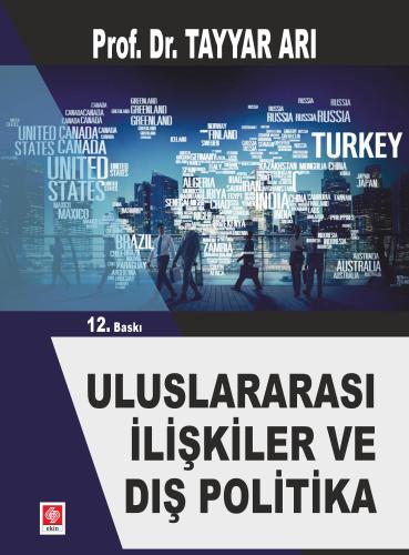 Uluslararası İlişkiler ve Dış Politika / Tayyar Arı