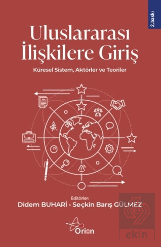 Uluslararası İlişkilere Giriş: Küresel Sistem, Aktörler ve Teoriler