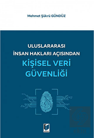 Uluslararası İnsan Hakları Açısından Kişisel Veri 
