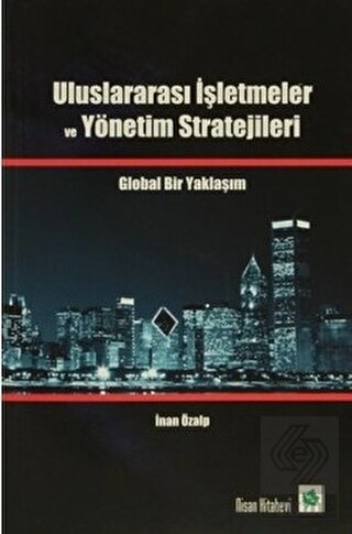 Uluslararası İşletmeler ve Yönetim Stratejileri