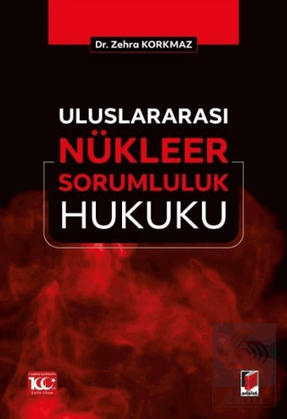 Uluslararası Nu¨kleer Sorumluluk Hukuku