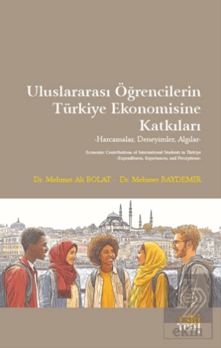 Uluslararası Öğrencilerin Türkiye Ekonomisine Katkıları