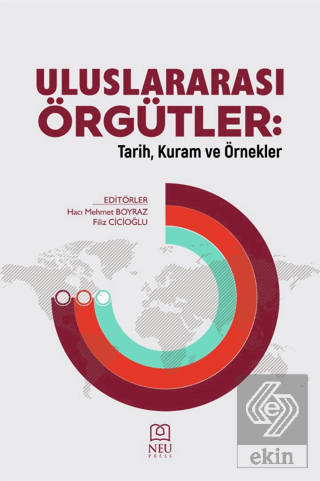 Uluslararası Örgütler: Tarih, Kuram ve Örnekler