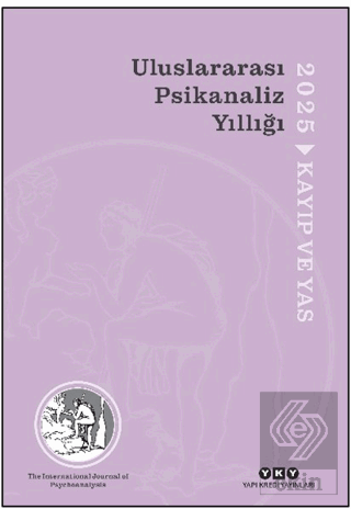 Uluslararası Psikanaliz Yıllığı 2025 - Kayıp ve Yas