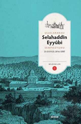 Uluslararası Selahaddin Eyyubi Sempozyumu (2 Cilt
