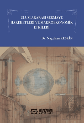 Uluslararası Sermaye Hareketleri ve Makroekonomik