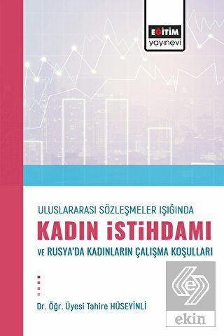 Uluslararası Sözleşmeler Işığında Kadın İstihdamı