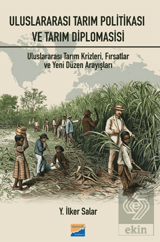 Uluslararası Tarım Politikası ve Tarım Diplomasisi