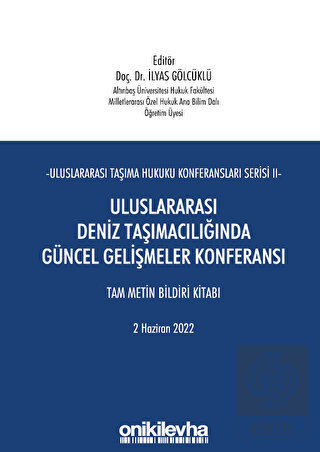 Uluslararası Taşıma Hukuku Konferansları Serisi -