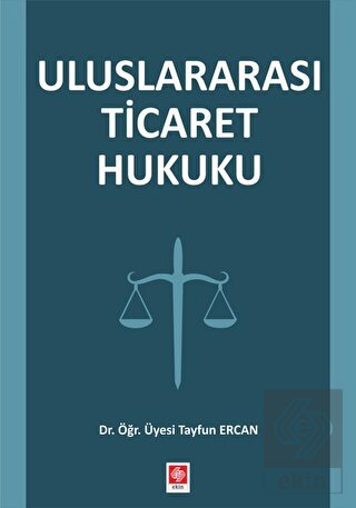 Uluslararası Ticaret Hukuku Tayfun Ercan
