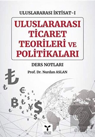 Uluslararası Ticaret Teorileri ve Politikaları - U