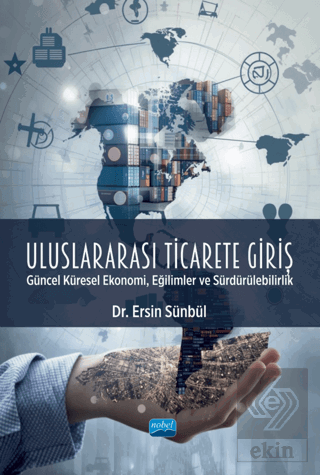 Uluslararası Ticarete Giriş Ersin Sünbül Nobel Akademik Yayıncılık Sat
