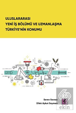 Uluslararası Yeni İş Bölümü ve Uzmanlaşma Türkiye'