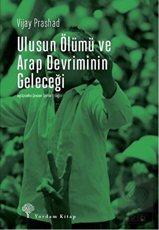 Ulusun Ölümü ve Arap Devriminin Geleceği