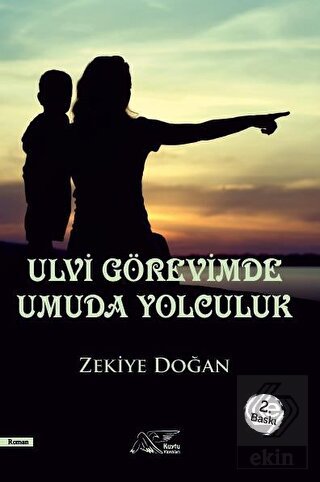 Ulvi Görevimde Umuda Yolculuk