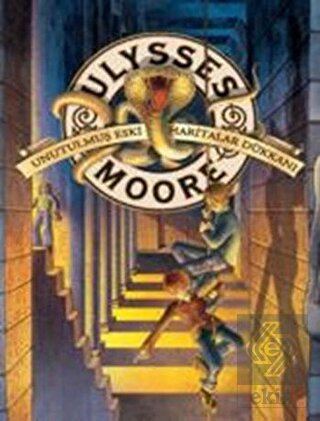 Ulysses Moore - Unutulmuş Eski Haritalar Dükkanı