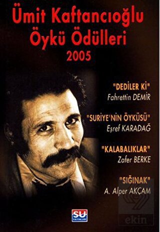 Ümit Kaftancıoğlu Öykü Ödülleri 2005