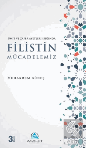 Ümit ve Zafer Ayetleri Işığında Filistin Mücadelemiz