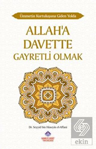 Ümmetin Kurtuluşuna Giden Yolda Allah'a Davette Ga